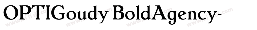 OPTIGoudy BoldAgency字体转换